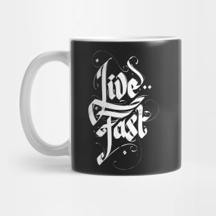 Live Fast Mug